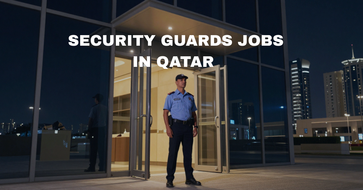 Security Guards Jobs in Qatar 2026