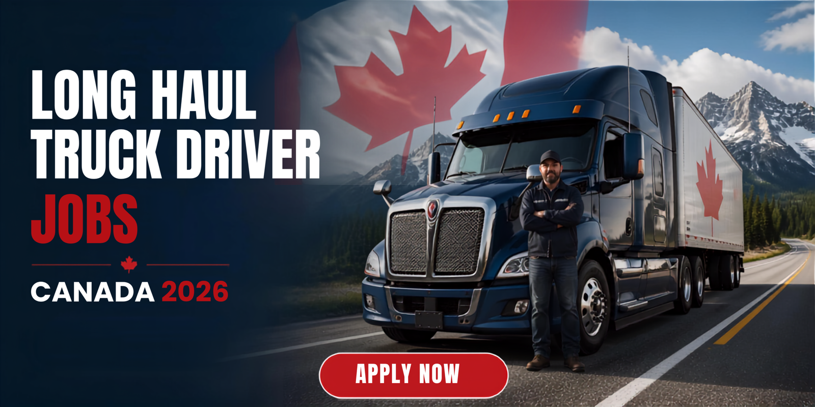 Long Haul Truck Driver Jobs in Canada 2026